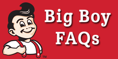 Big Boy Frequently Asked Questions